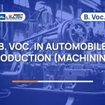 B.Voc in Automobile Production (Machining) - [01st YEAR]