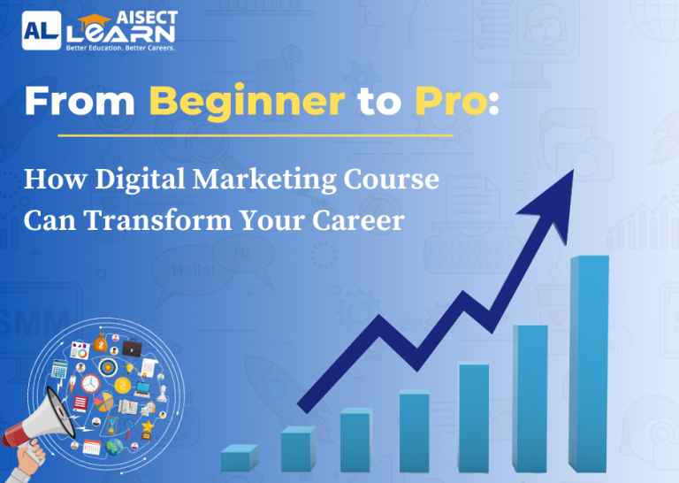 From Beginner to Pro: How Our Digital Marketing Course Transforms Your Career