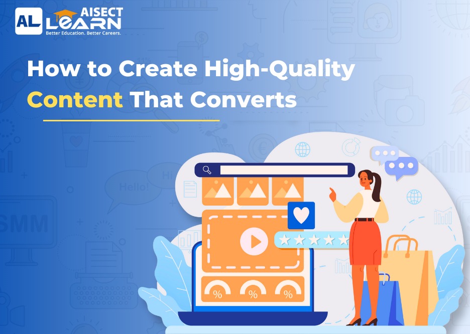 Create High-Quality Content That Converts